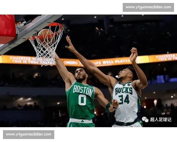 雄鹿硬撼凯尔特人东部巅峰对决引爆季后赛格局变数联盟风云再起